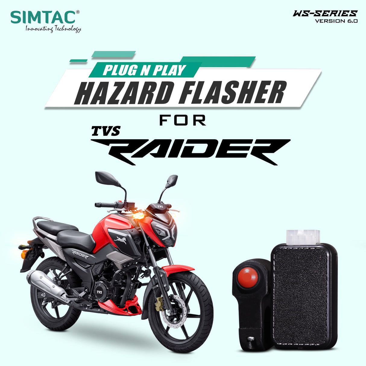 Simtac with switch hazard flasher for tvs raider 125 (RDR-WS6)